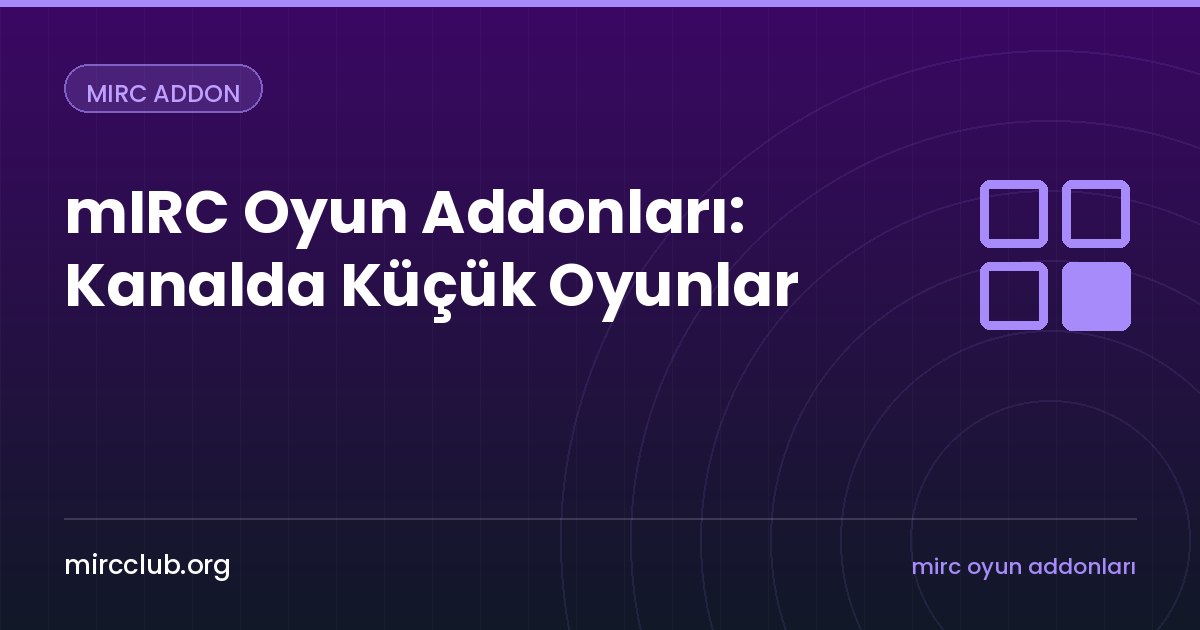 mIRC Oyun Addonları: Kanalda Küçük Oyunlar